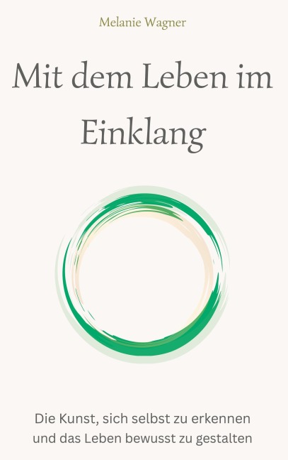 Mit dem Leben im Einklang - Melanie Wagner