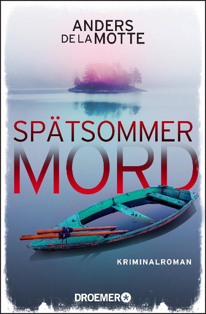 Spätsommermord - Anders De La Motte