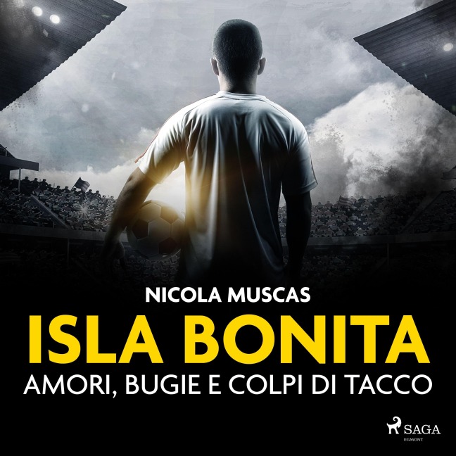 Isla Bonita. Amori, bugie e colpi di tacco - Nicola Muscas