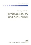 Cover-Bild zum Titel 'Breitband-ISDN und ATM-Netze' von 'Gerhard Haßlinger, Thomas Klein'