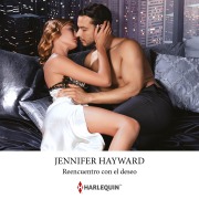 Cover-Bild zum Titel 'Reencuentro con el deseo' von 'Jennifer Hayward'