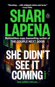 Cover-Bild zum Titel 'She Didn't See It Coming' von 'Shari Lapena'