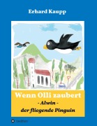 Cover-Bild zum Titel 'Alwin, der fliegende Pinguin' von 'Erhard Kaupp'