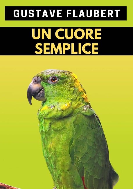 Un cuore semplice - Gustave Flaubert