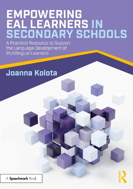 Empowering EAL Learners in Secondary Schools - Joanna Kolota