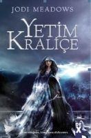 Yetim Kralice - Jodi Meadows