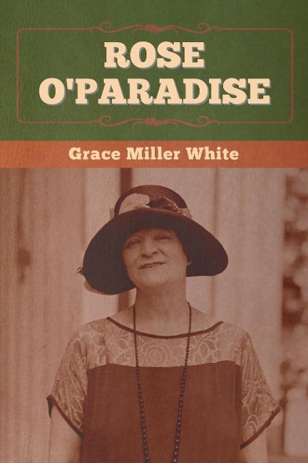 Rose O'Paradise - Grace Miller White