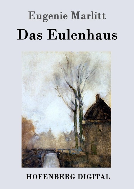 Das Eulenhaus - Eugenie Marlitt