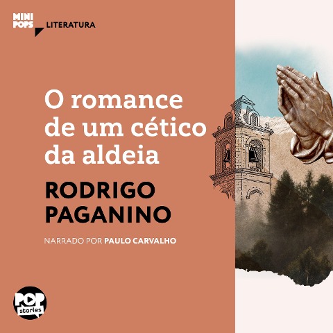 O romance de um cético da aldeia - Rodrigo Paganino