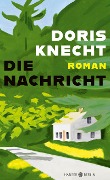 Cover-Bild zum Titel 'Die Nachricht' von 'Doris Knecht'