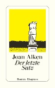 Der letzte Satz - Joan Aiken