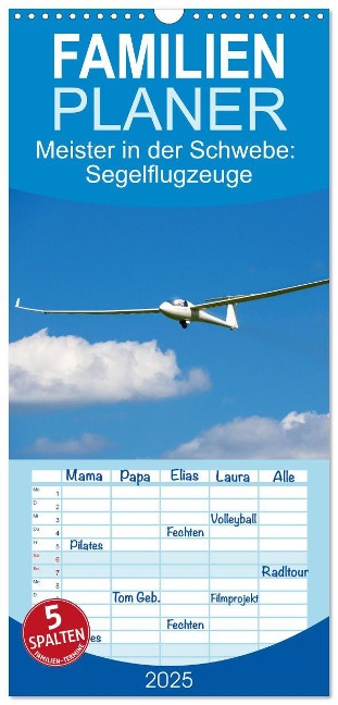 Familienplaner 2025 - Meister in der Schwebe: Segelflugzeuge mit 5 Spalten (Wandkalender, 21 x 45 cm) CALVENDO - Calvendo Calvendo