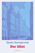 Cover-Bild zum Titel 'Der Idiot' von 'Fjodor Dostojewski'