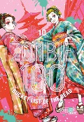 Cover-Bild zum Titel 'Zombie 100 - Bucket List of the Dead 10' von 'Kotaro Takata, Haro Aso'