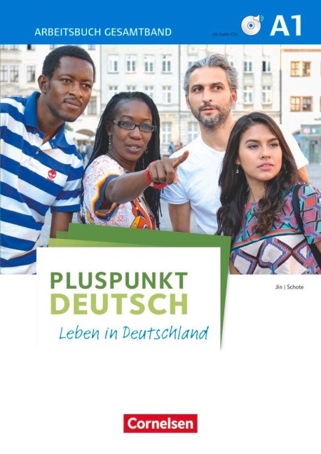 Pluspunkt Deutsch - Leben in Deutschland A1: Gesamtband. Arbeitsbuch - Friederike Jin, Joachim Schote