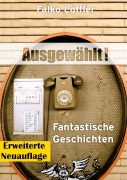 Cover-Bild zum Titel 'Ausgewählt!' von 'Falko Löffler'