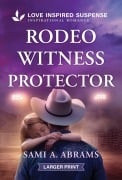 Cover-Bild zum Titel 'Rodeo Witness Protector' von 'Sami A Abrams'