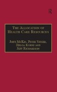 Cover-Bild zum Titel 'The Allocation of Health Care Resources' von 'John McKie, Jeff Richardson, Peter Singer'