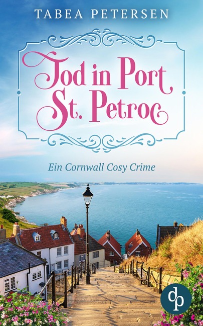 Tod in Port St Petroc - Tabea Petersen