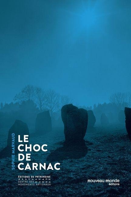 Le choc de Carnac - Sophie Marvaud