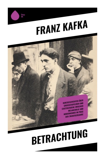 Betrachtung - Franz Kafka