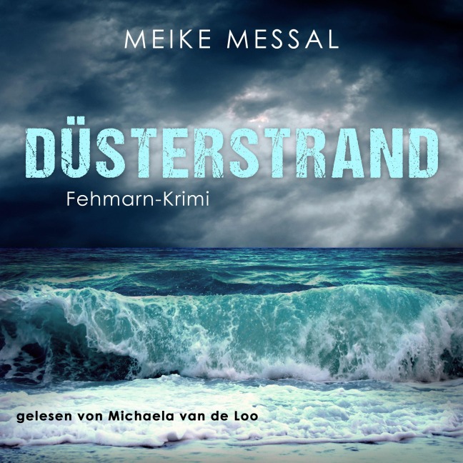 Düsterstrand - Meike Messal