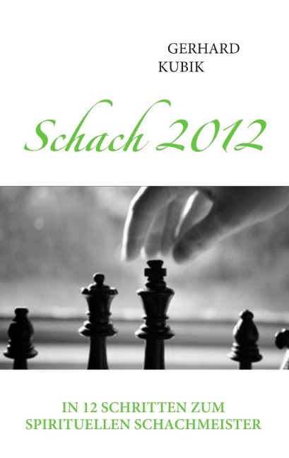 Schach 2012 - Gerhard Kubik