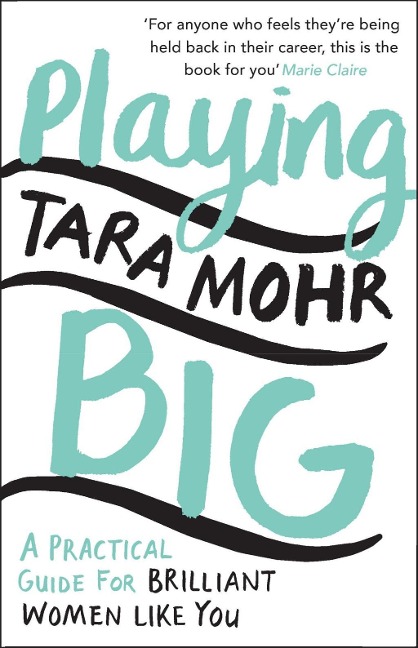 Playing Big - Tara Mohr