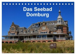 Cover-Bild zum Titel 'Das Seebad Domburg (Tischkalender 2027 DIN A5 quer), CALVENDO Monatskalender' von 'Klaus Langner'