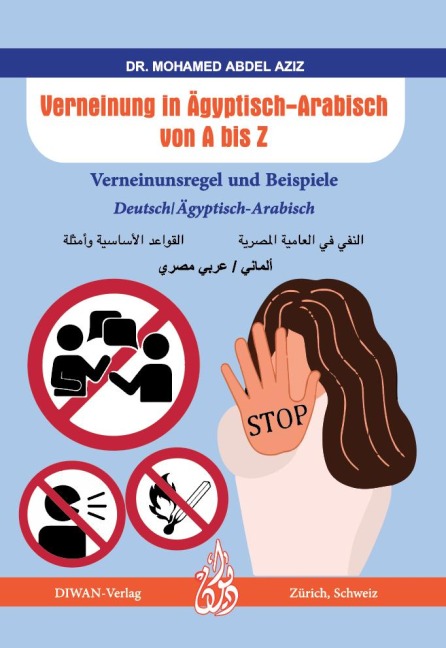 Verneinung in Ägyptisch-Arabisch von A bis Z - Abdel Aziz Mohamed