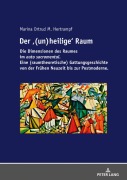 Cover-Bild zum Titel 'Der ¿(un)heilige¿ Raum' von 'Marina Ortrud Hertrampf'