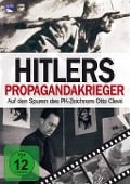 Hitlers Propagandakrieger - Auf den Spuren des PK-Zeichners Otto Clevé - 