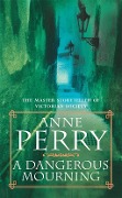Cover-Bild zum Titel 'A Dangerous Mourning (William Monk Mystery, Book 2)' von 'Anne Perry'