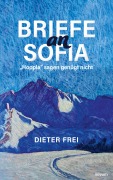 Cover-Bild zum Titel 'Briefe an Sofia' von 'Dieter Frei'