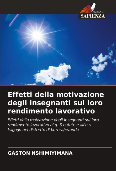 Effetti della motivazione degli insegnanti sul loro rendimento lavorativo - Gaston Nshimiyimana