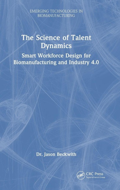 The Science of Talent Dynamics - Jason Beckwith