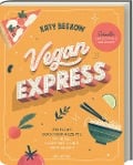 Cover-Bild zum Titel 'Vegan Express - Schneller gekocht als geliefert' von 'Katy Beskow'