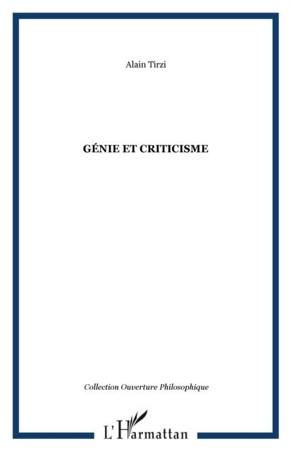 Genie et criticisme - Tirzi Alain