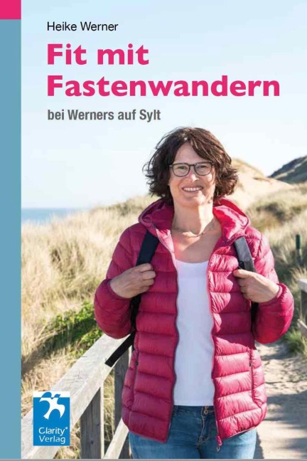 Fit mit Fastenwandern - Heike Werner, Lothar Koch