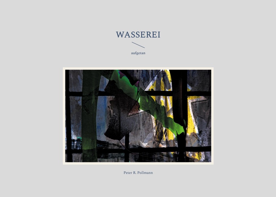 Wasserei - Peter R. Pollmann