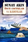 Cover-Bild zum Titel 'Önce Cocuklar ve Kadinlar' von 'Sunay Akin'