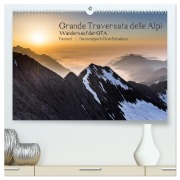 Cover-Bild zum Titel 'Grande Traversata delle Alpi - Wandern auf der GTA (hochwertiger Premium Wandkalender 2026 DIN A2 quer), Kunstdruck in Hochglanz' von 'Markus Aatz'