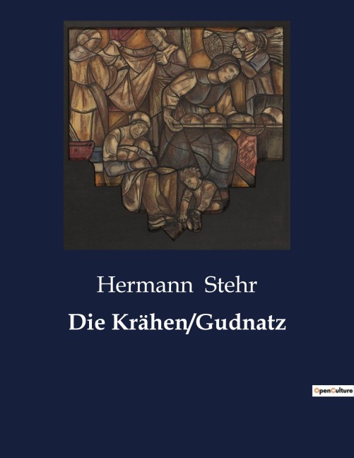 Die Krähen/Gudnatz - Hermann Stehr