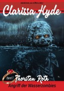 Cover-Bild zum Titel 'Clarissa Hyde: Band 7 - Angriff der Wasserzombies' von 'Thorsten Roth'