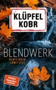 Cover-Bild zum Titel 'Blendwerk' von 'Volker Klüpfel, Michael Kobr'
