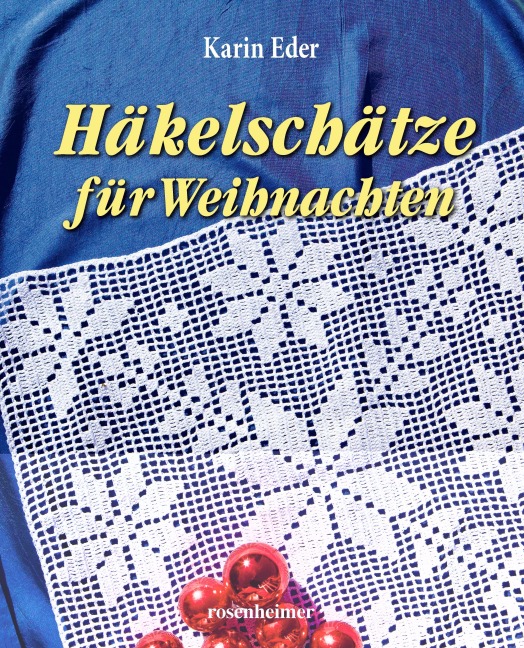 Häkelschätze für Weihnachten - Karin Eder