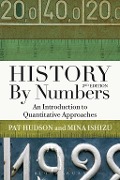 Cover-Bild zum Titel 'History by Numbers' von 'Pat Hudson, Mina Ishizu'