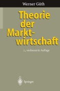 Cover-Bild zum Titel 'Theorie der Marktwirtschaft' von 'Werner Güth'