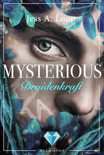 Druidenkraft (Mysterious 2) - Jess A. Loup