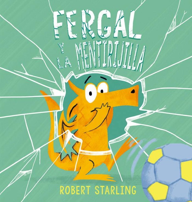 Fergal Y La Mentirijilla - Robert Starling